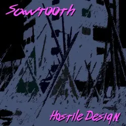 Hostile Design by Sawtooth