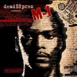 Confidential by dead prez presents M‐1