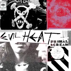 Evil Heat by Primal Scream