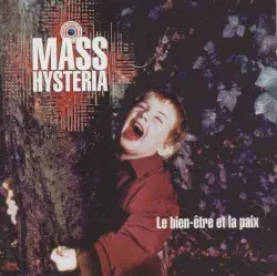 Le bien-être et la paix by Mass Hysteria