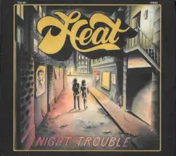 Night Trouble by Heat