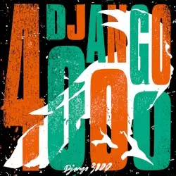 Django 4000 by Django 3000