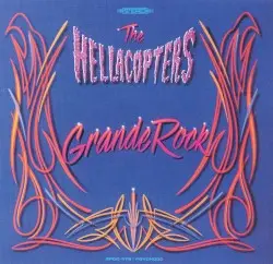 Grande Rock by The Hellacopters