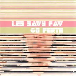 Go Forth by Les Savy Fav