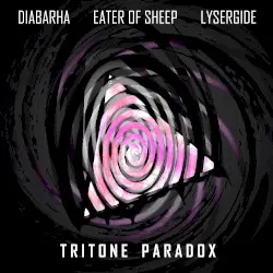 Tritone Paradox by Diabarha / Eater of Sheep / Lysergide