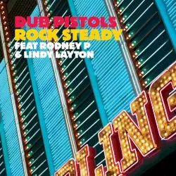 Rock Steady by Dub Pistols