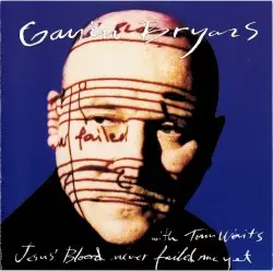 Jesus' Blood Never Failed Me Yet by Gavin Bryars