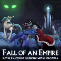 Fall of an Empire by The L‐Train presents The Royal Canterlot Symphonic Metal Orchestra (Ro.C.S.M.Or)