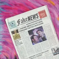 Fake News by Pinguini Tattici Nucleari