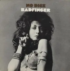 No Dice by Badfinger