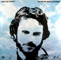 Upon the Wings of Music by Jean‐Luc Ponty