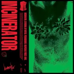 INCINERATOR by Dreamcrusher
