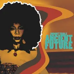 Ancient Future by Dwight Trible