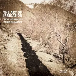 The Art of Irrigation by Arve Henriksen, Terje Isungset