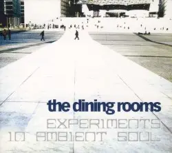 Experiments in Ambient Soul by The Dining Rooms