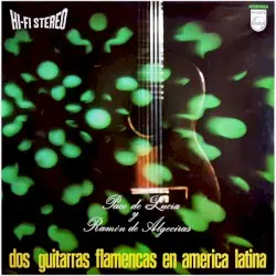 Dos guitarras flamencas en América Latina by Paco de Lucía y Ramón de Algeciras