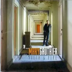 Filth & Fire by Mary Gauthier