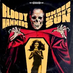Under Satan’s Sun by Bloody Hammers