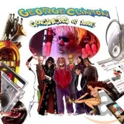 George Clinton & His Gangsters of Love by George Clinton