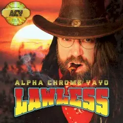 Lawless by Alpha Chrome Yayo