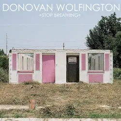 Stop Breathing by Donovan Wolfington