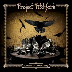 Look Up, I'm Down There by Project Pitchfork