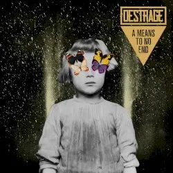 A Means to No End by Destrage