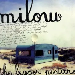 The Bigger Picture by Milow