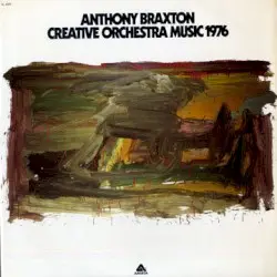 Creative Orchestra Music 1976 by Anthony Braxton