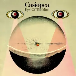 EYES OF THE MIND by Casiopea