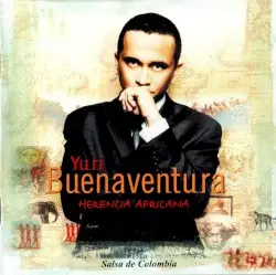 Herencia africana by Yuri Buenaventura