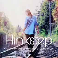 And Every Once In a While I'd Sing a Song For You by Hinkstep