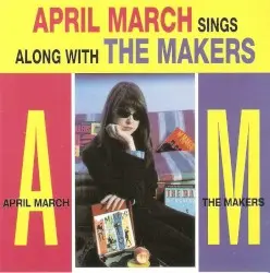 April March Sings Along With The Makers by April March and The Makers