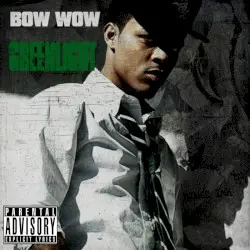 The Greenlight by Bow Wow