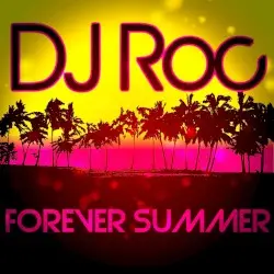 Forever Summer by DJ Roc