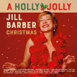 A Holly Jolly Jill Barber Christmas by Jill Barber