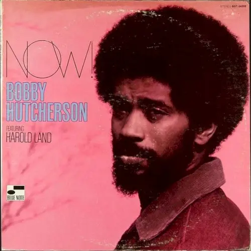 Now! by Bobby Hutcherson