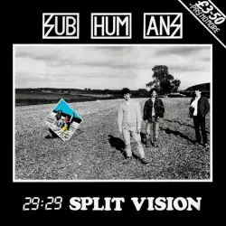 29:29 Split Vision by Subhumans