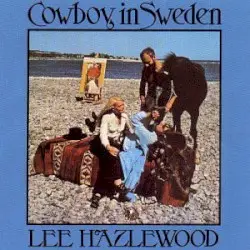 Cowboy in Sweden by Lee Hazlewood