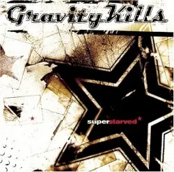 Superstarved by Gravity Kills