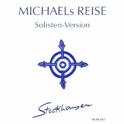 Michaels Reise (Solisten-Version) by Stockhausen