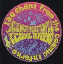 IAO Chant From the Cosmic Inferno by Acid Mothers Temple & The Cosmic Inferno