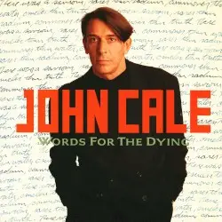 Words for the Dying by John Cale