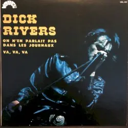 On n'en parlait pas dans les journaux / Va, va, va by Dick Rivers