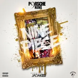 Nine Piece (Curated by: Jadakiss) by Porsche Nine & Jadakiss