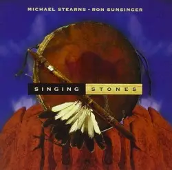 Singing Stones by Michael Stearns and Ron Sunsinger