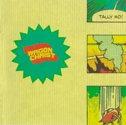 Tally Ho! by Wagon Christ