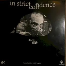 Face the Fear by In Strict Confidence