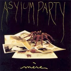 Mère by Asylum Party