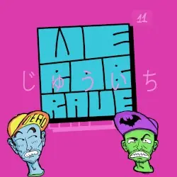 WE ROB RAVE 11 by WE ROB RAVE